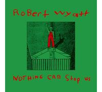 Wyatt Robert - Nothing Can Stop Us [Vinilo]