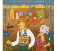 Wyatt Robert - Ruth Is Stranger Than Richard