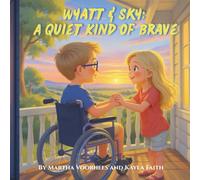 Wyatt & Sky: A Quiet Kind of Brave