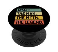 Wyatt The Man The Myth The Legend - Cotización Personalizada PopSockets PopGrip Adhesivo