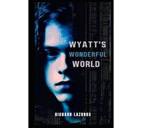 Wyatt's Wonderful World: A Novelette
