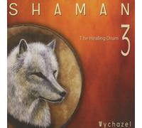 Wychazel - Shaman-the Healing Drum Vol.3