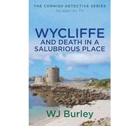 Wycliffe and Death in a Salubrious Place (The Cornish Detective) – Orion