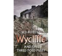 Wycliffe and the Three Toed Pussy (A Wycliffe Mystery)