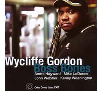 Wycliffe Gordon - Boss Bones