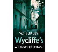 Wycliffe's Wild-Goose Chase (Wycliffe Series) – Orion