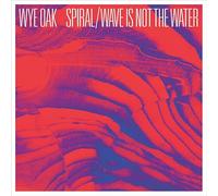 Wye Oak - Spiral / Wave Is Not The Water [Vinilo]
