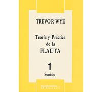 WYE - Teoria y Practica de la Flauta 1º: Sonido