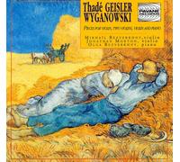 Wyganowski, Thade Geisler : Works for violin, two violins & piano. Bezverkhny/Morton.