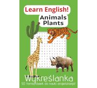 Wykreślanka do nauki angielskiego: Learn English! Wykreślanka | Rośliny i zwierzęta | A5, 100 stron | 50 łamigłówek, tłumaczenie, podstawowe słownictwo, nauka języka