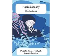 Wykreślanka Morza i Oceany (Seas & Oceans Word Search) Puzzle Book: 6x9 inches, 110 pages | 55 Puzzles | Easy to Read Print | Gift for Holidays, Free Time, Relax Fun and Relaxing