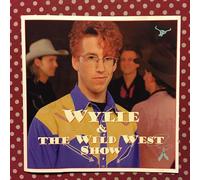 Wylie & the Wild West Show – Get Wild