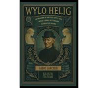 Wylo Helig: Le indagini di un elfo detective nella Londra vittoriana