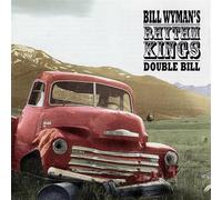 Wyman,Bill & Rhythm Kings - Double Bill