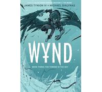 Wynd Book Three: The Throne in the Sky SC (WYND TP)