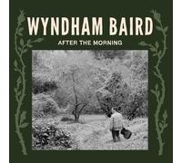 Wyndham Baird - After the Morning