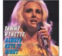 Wynette, Tammy - Always Gets It Right