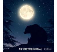 Wynntown Marshals,the - Big Ideas