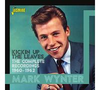 Wynter, Mark - Kickin Up the Leaves - The Complete Recordings 1960-1962