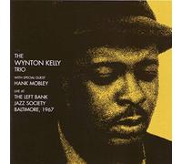 Wynton Kelly Trio & Hank Mobley - Live At The Left Bank Jazz Society, Baltimore 1967