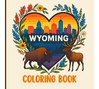 Wyoming Coloring Book - Easy & Relaxing Mountain Landscapes, Parks, Wildlife & Bird Scenes for Kids, Teens & Adults | Cute Travel Gift for Wyoming Lovers