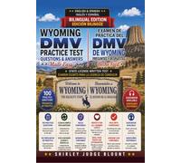 Wyoming DMV English Test Made Easy™: Driver’s License Written Test Study Guide with Practice Questions | English & Spanish Edition