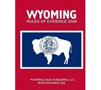 Wyoming Rules of Evidence 2026