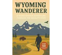 Wyoming Word Search: A Puzzle Book about Wyoming's Mountains, Wildlife, Parks and More