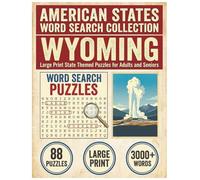 Wyoming Word Search Puzzle Book: Large Print State Themed Puzzles for Adults and Seniors: Explore Local Cities, History, Facts and Lakes & Reservoirs ... (American States Word Search Collection)