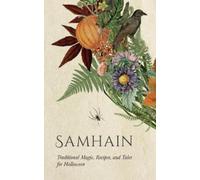 Wyrd Books Samhain: Traditional Magic, Recipes, and Tales for Hall (Tapa blanda)