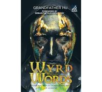 Wyrd Words: Personal Reflection On The Art Of Horror