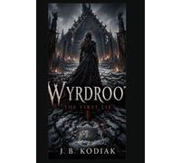 Wyrdroot: The First Lie