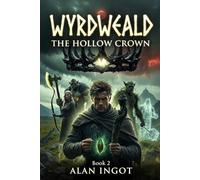Wyrdweald: The Hollow Crown