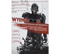 Wyrmwood La Carretera De Los Muertos Vivientes. [DVD]