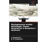 Występowanie wróbla domowego, Passer domesticus w Bangalore i okolicach