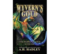 Wyvern's Gold: 1 (The Ruins of Men)