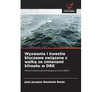 Wyzwania i kwestie kluczowe związane z walką ze zmianami klimatu w DRK: Podsumowanie decentralizacji procesu REDD+