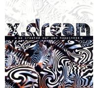 X-Dream - We Create Our Own Happiness