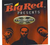 X-Ecutioners - Wrigley's Big Red Presents X-Ecutioners (UK Import)