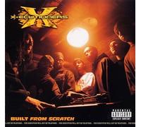 X.Ecutioniers - Built from Scratch [Import]