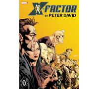 X-FACTOR BY PETER DAVID OMNIBUS VOL. 3 (X-factor Omnibus, 3)