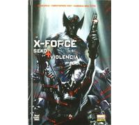 X-FORCE: SEXO Y VIOLENCIA (MARVEL GRAPHIC NOVELS)