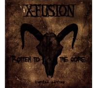 X-Fusion - Rotten To The Core (Lim. Ed.)
