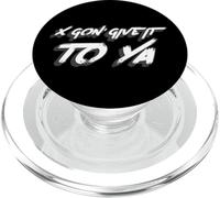 X Gon' Give it to Ya | 2000's Music Song Rap PopSockets PopGrip para MagSafe