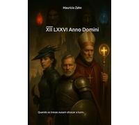 X̅I̅I̅ LXXVI Anno Domini: Quando as trevas ousam ofuscar a luz