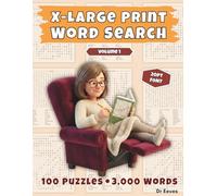 X-Large Print Word Search - Volume 1: 100 Puzzles, 3,000 Words, Extra Large 20 Point Font, Easy to Read Word Find Puzzle Book with Solutions for Adults