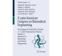 X Latin American Congress on Biomedical Engineering: Proceedings of CLAIB 2024, October 2-5, 2024, Panama City, Panama, Volume 1: Advances in ... Clinical Engineering: 120 (IFMBE Proceedings)
