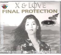 X & Love - Final Protection [Import]