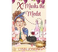 X Marks the Merlot: A cozy crime murder mystery (Mermaid Bay Wine Mystery)