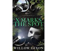 X Marks the Spot: Special Edition (Silvercrest U: Special Edition)